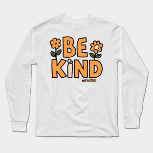 Be Kind Of A Bitch Funny Sarcastic Quote Long Sleeve T-Shirt